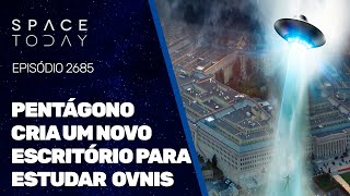 PENTÁGONO CRIA NOVO ESCRITÓRIO PARA ESTUDAR OVNIS