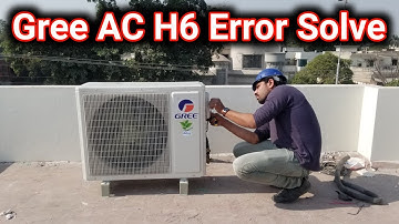 Gree Inverter AC H6 Error Solve in Urdu/Hindi
