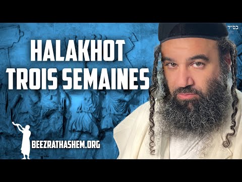 Halakhot des trois semaines en judaïsme
