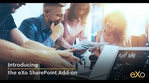 Introducing the eXo SharePoint Add-on