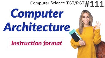 Instruction format in Computer architecture in Hindi |  | Computer Science Teacher DSSSB/HSSC