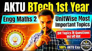 AKTU BTech 1st Year Engg Maths 2 🔥 Unitwise Important Topics | 100% Exam Questions 💯 #maths2