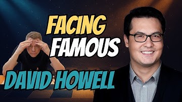 Facing Famous – David Howell