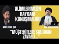 Mtehitlere saldran zavall  alimlerimizin bayram konumalar