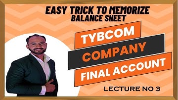 #3 TYBCOM FA CHP 1 Company Final Account | BALANCE SHEET SUM || Sem 5 |Siraj Shaikh |