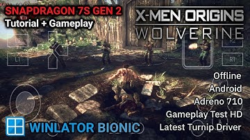 X-Men Origins: Wolverine on Android | Winlator Bionic Tutorial + Gameplay Snapdragon 7s Gen 2