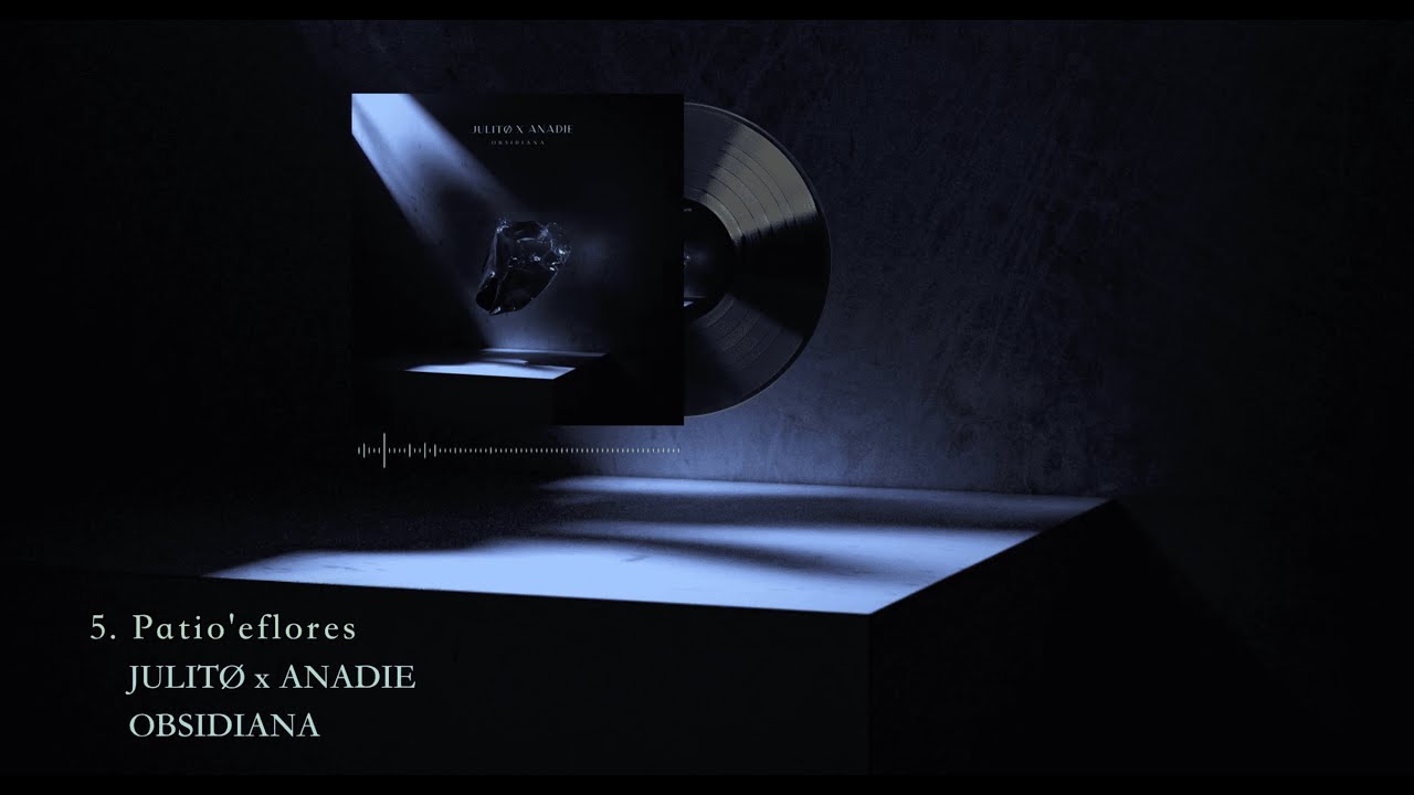 5. JULITØ x ANADIE - PATIO'EFLORES (Prod. ANADIE)