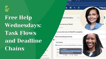 Free Help Wednesdays: Filevine Task Flows and Deadline Chains
