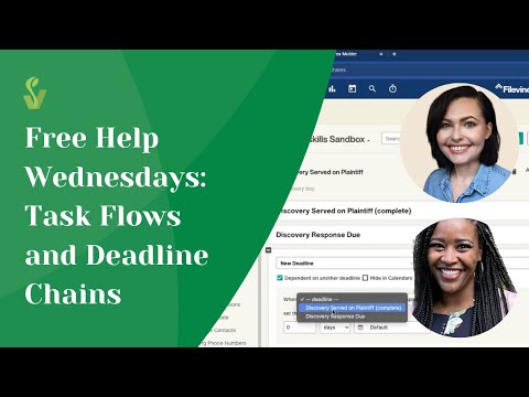 Free Help Wednesdays: Filevine Task Flows and Deadline Chains