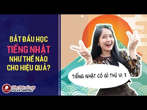 Học thêm tiếng nhật | TIẾNG NHẬT CĂN BẢN |  BÀI 1: TỔNG QUAN VỀ TIẾNG NHẬT