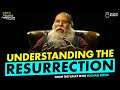 Understanding the resurrection  shabbat night live