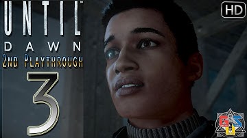 UNTIL DAWN 2nd Playthrough Part 3 -  Matt Thugs Up! HD