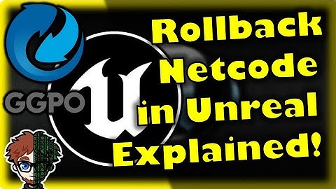 Rollback Netcode in Unreal EXPLAINED (Intro & Basics) | Rollback Netcode and Unreal Engine Tutorial