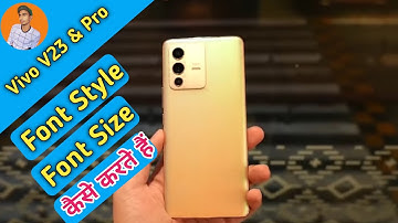 How To Change Font Style in Vivo V23 , Vivo V23 Font Change Karen
