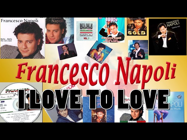 Francesco Napoli - I Love To Love
