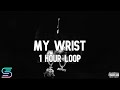 Yeat - My Wrist ft. Young Thug [1 Hour Loop]