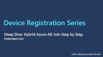 Deep Dive: Hybrid Azure AD Join in Federated domains step by step