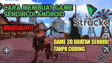 CARA MEMBUAT GAME SENDIRI DI ANDROID | GAME 3D TANPA CODING - STRUCKD