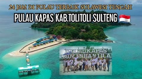 pulau kapas | 24 jam di PULAU TERBAIK SULAWESI TENGAH | LUARBIASA!!!🔥