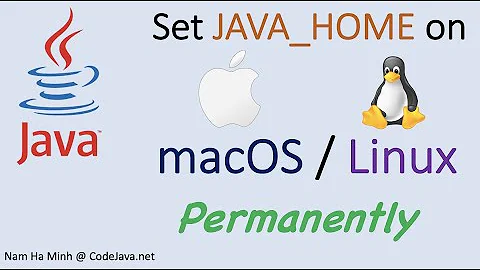 How to set JAVA_HOME in macOS / Linux Permanently