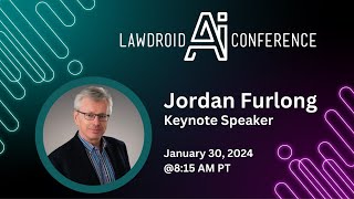 Keynote: Jordan Furlong @ LawDroid AI Conference 2024