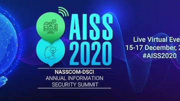 NASSCOM-DSCI AISS 2020 LIVE - DAY 2