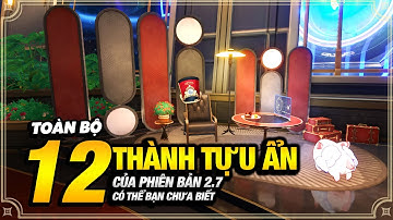 12 Thành Tựu Ẩn Của 2.7 Có Thể Bạn Không Biết, Hướng Dẫn Chi Tiết Cho Các Bạn