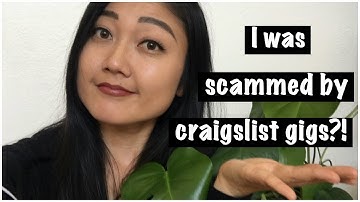 I was scammed by craigslist gigs?!