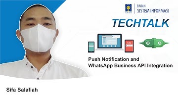 TECHTALK BSI UII : Push Notification and WhatsApp Business API Integration