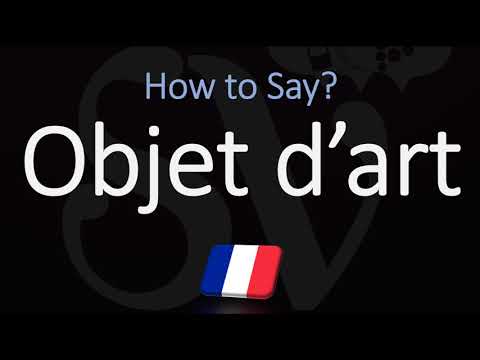 How to Pronounce Objet d’art? (CORRECTLY) French Meaning & Pronunciation