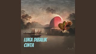 Download Lagu Luka dibalik cinta MP3 Download Lagu Luka dibalik cinta MP3