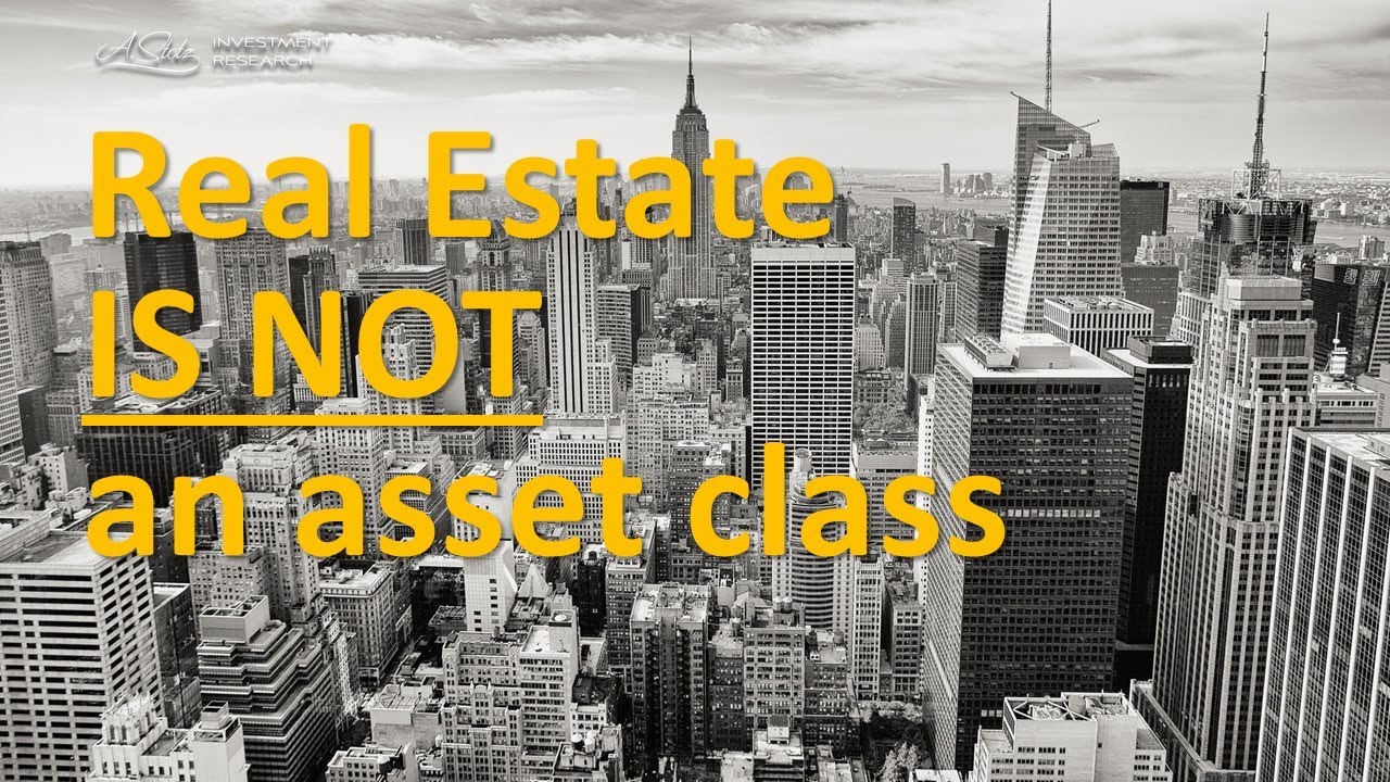 Real Estate IS NOT an investing asset class