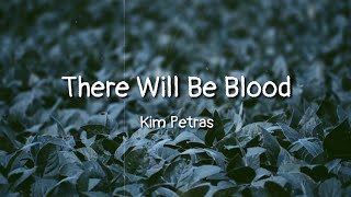 Kim Petras - There Will Be Blood (lyrics)