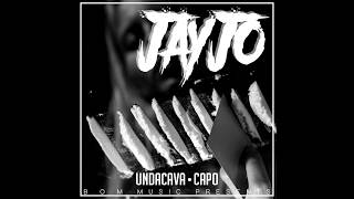 UNDACAVA feat. CAPO - JAYJO (Prod. by Onedah)