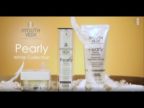 Pearly White Range For A Complete Skin Brightening Regimen | Ayouthveda