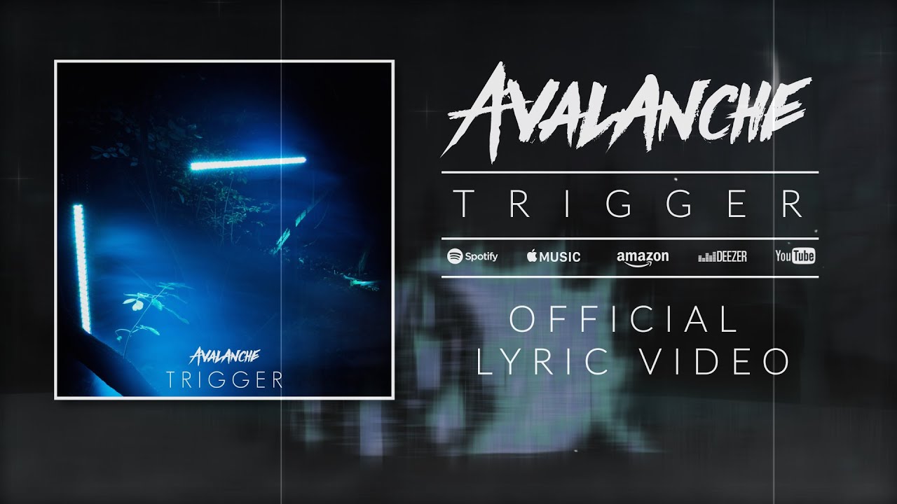 AVALANCHE - Trigger | Lyric Video bekijken op YouTube AVALANCHE - Trigger | Lyric Video bekijken op YouTube