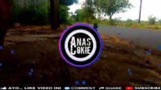 Dj slow terbaru anas cikie 2018