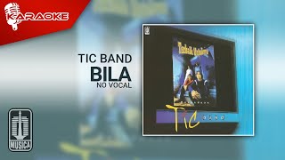 Miniatura del video "Tic Band - Bila (Official Karaoke Video) | No Vocal"