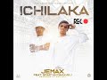 Jemax ft Spartan Makaveli - Ichilaka [Official Audio]