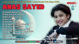 Download Lagu Lagu Terbaru Anas Sayed 2024   Anas Sayed Full Album MP3