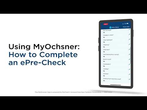 Using MyOchsner: How to Complete an E Pre Check