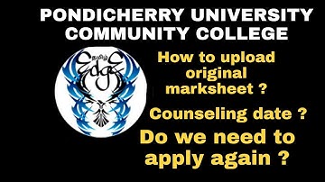 community college counseling date | pondicherry University | how to upload original marksheet upload