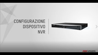 Hikvision Tutorial  Configurazione NVR