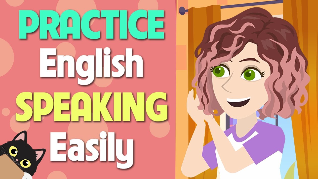 English Speaking Practice Conversation - Improve Listening & Speaking Skills