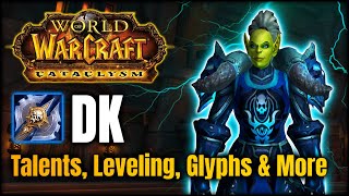 Cataclysm Death Knight Guide - Talents, Leveling, Changes & More