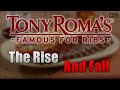 The Rise and Fall of Tony Roma