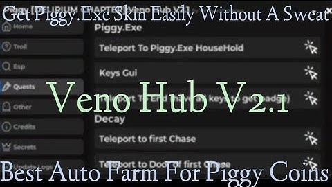 Best Piggy Script Piggy.EXE Lastest Best Auto Farm Best Blueprints And Pages Finder | Veno Hub V2.1