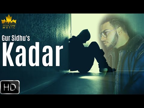 Kadar - Gur Sidhu - Gumnaam - Punjabi Songs 2019 - Brown Town Music