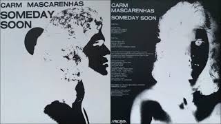Carm Mascarenhas - Someday Soon [Full Album] (1975)