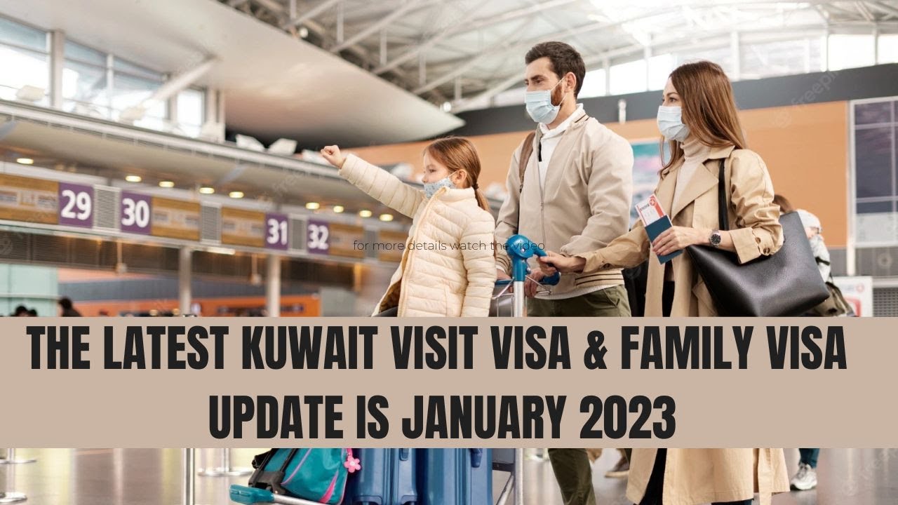 visit family visa kuwait